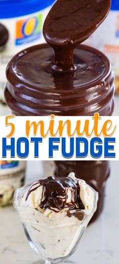 an ice cream sundae with chocolate on top and the words 5 minute hot fudge above it