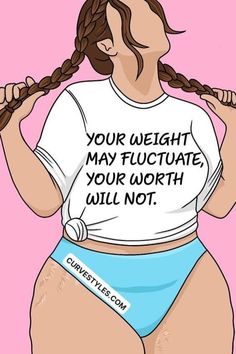 a woman with braids in her hair wearing a t - shirt that says, your weight may fuctulate your worth will not