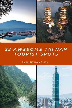 the top tourist spots in taiwan with text overlay that reads, 22 awesome taiwan tourist spots