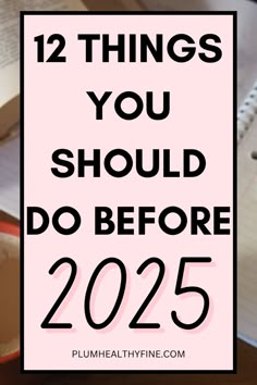 a cup of coffee and notebook with the words 12 things you should do before 205