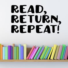 Read Return Repeat decal, library decal, Library book return sign, librarian decal, Back to School Decal, school library decor Read Return Repeat Bulletin Board, Book Return Sign, Library Book Return, Montessori Lifestyle, Library Wall Decor, Book Return, Eagle Project, School Decal