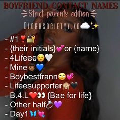 a woman is holding her hand up to her face with the words boyfriend contact names on it