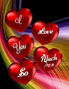 three red hearts with the words i love you much and so written on each one