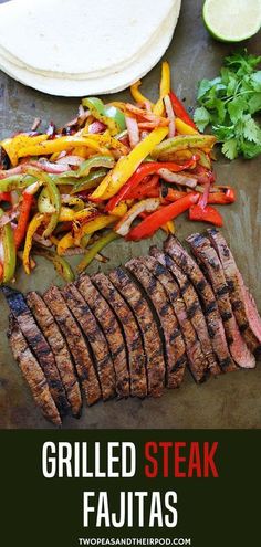 grilled steak fajitas with peppers and cilantro