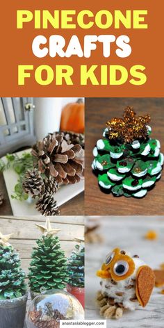 pinecone crafts for kids to make with pine cones and other things in the background