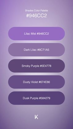 Shades Color Palette Lilac Mist #946CC2 · Dark Lilac #8C71A5 · Smoky Purple #5E4778 · Dusty Violet #674E86 · Dusk Purple #584279 Lavender Purple Color Palette, Purple Shades Colour Palettes, Purple Color Palettes, Hex Color Palette, Hex Colors, Color Pallets, Dark Purple, Unique Colors, Color Palettes