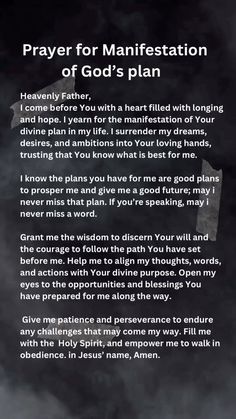 a poem written in black and white with the words prayer for manfestation of god's plan