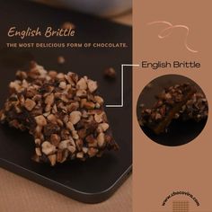 an english brittle is shown on a black plate with the caption'english brittle, the most delicious form of chocolate