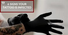 a tattooed arm with the words 6 signs your tattoo is infected