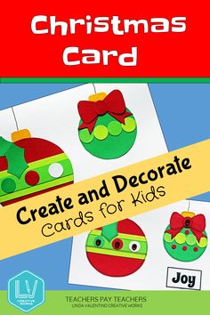 christmas card with the words, create and decorate cards for kids to use in crafts