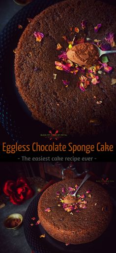 an eggless chocolate sponge cake with flowers on top and the words eggless chocolate sponge cake above it