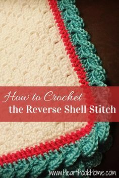 a crocheted dishcloth with the words how to crochet the reverse shell stitch