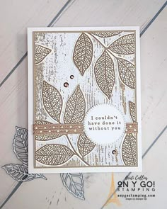 a close up of a card with leaves on it and the words, i couldn't have enough to say