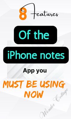 an advertisement with the text 8 features of the iphone notes app you must be using now