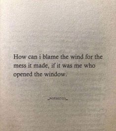 an open book with the words how can i plane the wind for the mess it made, if it was me who opened the window