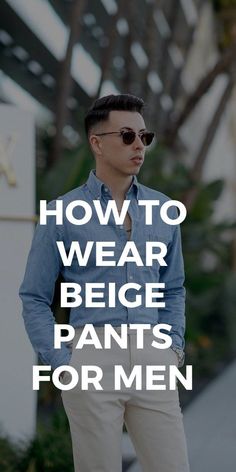 [CommissionsEarned] 38 Most Pinned Trouser Pants Outfits Tricks You'll Be Glad You Discovered #trouserpantsoutfits Beige Pants Outfit Men, Beige Pants Outfit, Mens Fashion Swag, Minimalist Clothes, Youtube Tips, Man Outfit, Men Tips, Pants Outfit Men