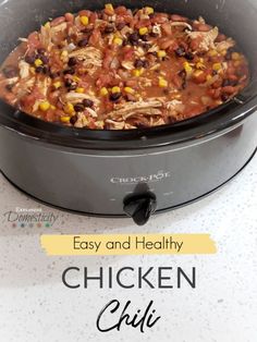 an easy and healthy chicken chili recipe in the crock pot with text overlay