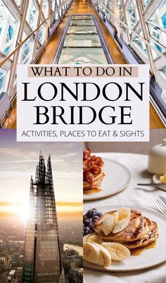 what to do in london bridge activities, places to eat and sights with text overlay