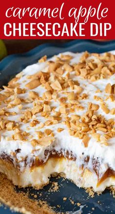 this caramel apple cheesecake dip is an easy dessert that's ready to be eaten