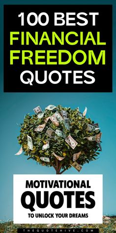 100 Best Financial Freedom Quotes | Motivational Money Quotes for a Better Future