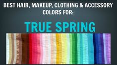 Spring Color Palette: Best Hair, Makeup, Outfit Colors - Warm Skin Undertone. Yellow Undertone Skin, Warm Spring Color Palette, Hair Color Pictures, True Spring, Skin Undertones, Makeup Outfit