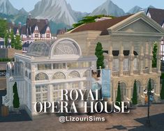 the royal opera house is shown in an animated image with mountains in the back ground