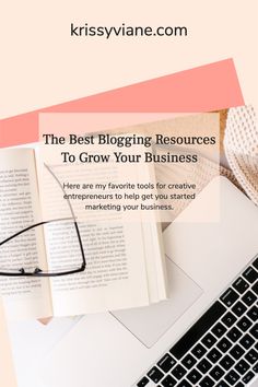 the best blogging resources to grow your business