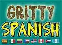 the words gritty spanish are written in different languages