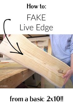 how to fake live edge from a basic 2x10