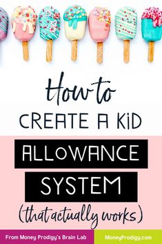 the words how to create a kid's allow system that actually works on them