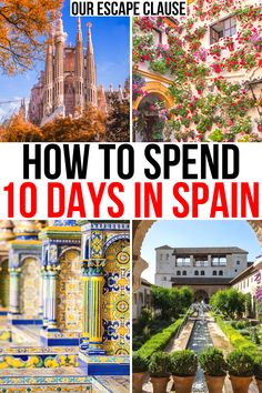 how to spend 10 days in spain