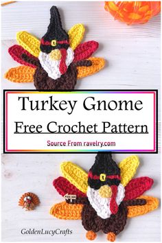 two crocheted turkeys with the text turkey gnome free crochet pattern