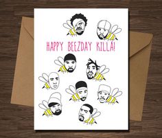 a card with the words happy beeday killa written on it and six images of bees