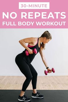 a woman doing dumbbell exercises with the words 30 - minute no repeats full body workout