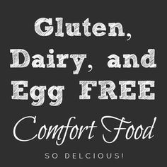 31 Recipes for Gluten, dairy and Egg free comfort food. Delicious and easy to make. Enjoy your favorite recipes allergy free! Gluten Free Comfort Food, Egg Free Recipes, Dairy Free Eggs, Allergy Free Recipes, Allergy Friendly Recipes, Diet Vegetarian, Foods With Gluten