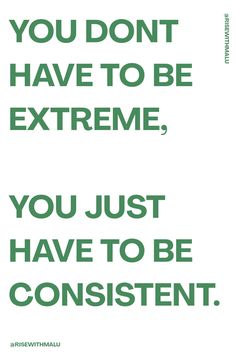 the words you don't have to be extreme, you just have to be confident