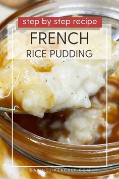 a spoon full of french rice pudding with the words, step by step recipe on it