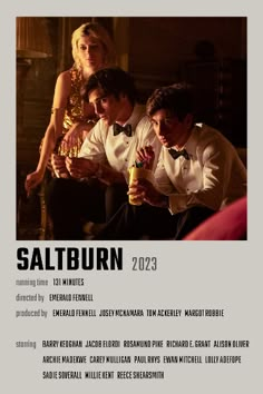 a movie poster for the film saltburn featuring three men in tuxedos, one holding a beer