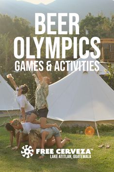 beer olympics games and activities are featured in this ad for free attilan guatemala