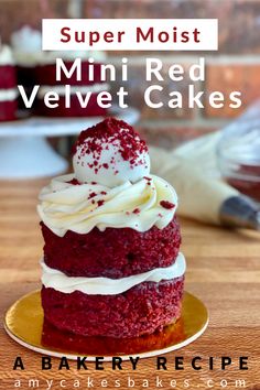 a close up of a cake on a plate with the words mini red velvet cakes