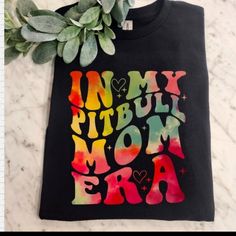 Cute Design ! Custom Made And Will Ship Within A Few Days! On Gildan Unisex Short Sleeve Shirt Check Out My Page For More Designs Pitbull Mom Shirt, Mom Trends, Goth Shirt, Bleach T Shirts, Pitbull Mom, Tie Dye Colors, Tour T Shirts, Trending Gifts, Graphic Tee Shirts