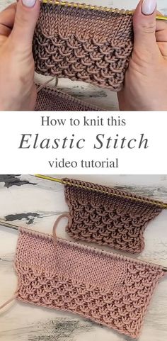 two photos showing how to knit the elastic stitch on an object with text overlay that reads, how to knit this elastic stitch video tutor