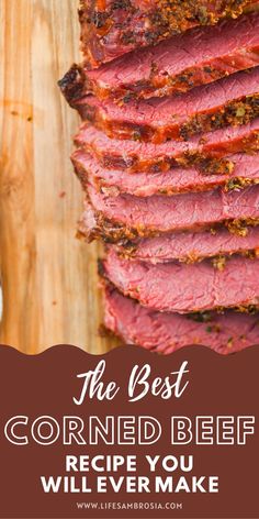 the best corned beef recipe you will ever make