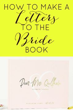 how to make a letters to the bride book with free printables and instructions