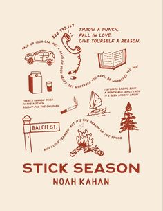 the cover of stick season by noah kahan, with an illustration of various things on it