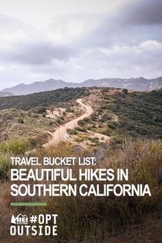 an advertisement for a travel bucket list in southern california with the caption on it