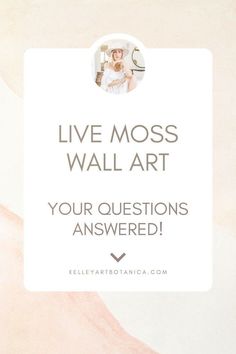 the words live moss wall art are in front of a pink and white background