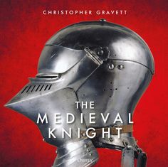 the medieval knight by christopher gravett