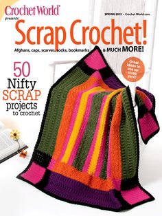 the cover of crochet work magazine shows a colorful blanket on top of a chair