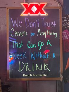 a sign that says we don't trust camels or anything that can go a week without a drink